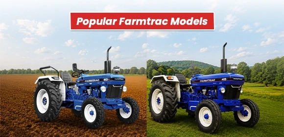 Popular Farmtrac Models