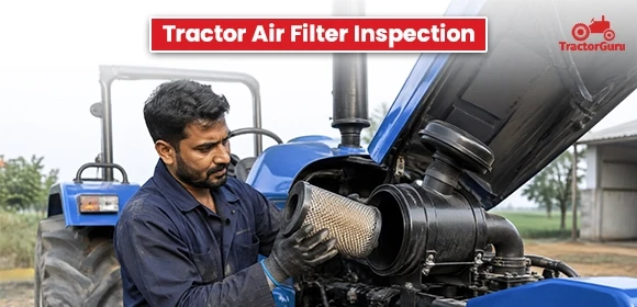 Tractor Air Filter Inspection