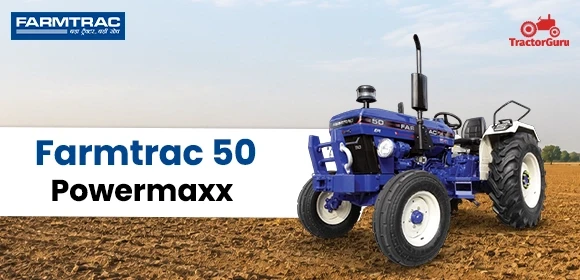 Farmtrac 50 Powermaxx