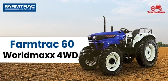 Farmtrac 60 Worldmaxx 4WD