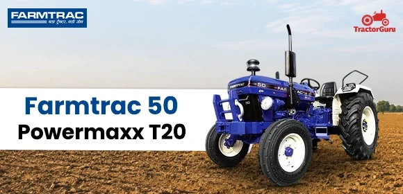 Farmtrac 50 Powermaxx T20