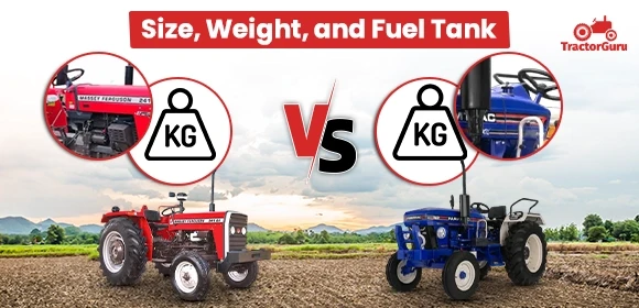 Massey Ferguson 241 DI vs Farmtrac 42 Promaxx - Size, Weight, and Fuel Tank
