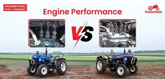 Powertrac Euro 50 Next vs Powertrac 434 Plus PowerHouse Engine Performance