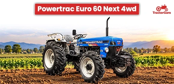 Powertrac Euro 60 Next 4WD Tractor