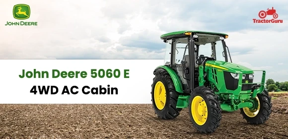John Deere 5060 E 4WD tractor with AC cabin
