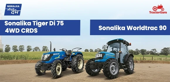 Comparison of Sonalika Tiger Di 75 4WD CRDS and Sonalika Worldtrac 90 AC