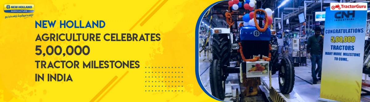 New Holland Agriculture Celebrates 5 Lakh Tractor Milestones In India   New Holland Agriculture Celebrates W 